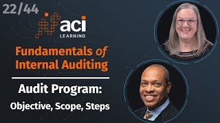 Audit Program Objective Scope Steps  Fundamentals of Internal Auditing  Part 22 of 44 [upl. by Ahsinyd]