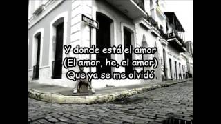 Wisin amp Yandel  Donde Esta El Amor ft Franco De Vita  Letra [upl. by Brag]