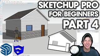 Getting Started with SketchUp Pro for Beginners 4  MODELING A HOUSE [upl. by Gnemgnok]