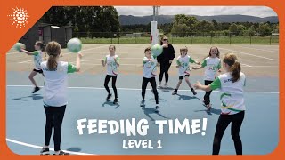 Feeding Time Level 1  Netball Drills Ep4 [upl. by Secilu]