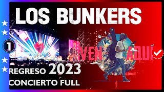 LOS BUNKERS 🌟🎸🎶🇨🇱  CONCIERTO FULL  EL REGRESO Gira VEN AQUI Santa Laura Chile 11 Marzo 2023 [upl. by Lomasi]