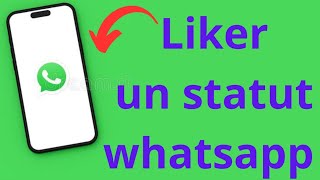 Comment liker un statut whatsapp 2024 [upl. by Schroth]