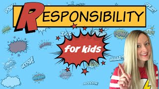 Responsibility for Kids  Character Education [upl. by Nicolis138]