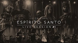 Espírito Santo  Banda Juízo Final  Live Session juizofinal espiritosanto evangelismo [upl. by Gunther]