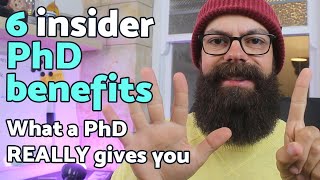 6 PhD benefits  What a PhD really gets you [upl. by Klug779]