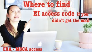 Where to access EI Access Code if not in the mail Access MSCA through CRA amp Scammer alert [upl. by Hesky812]