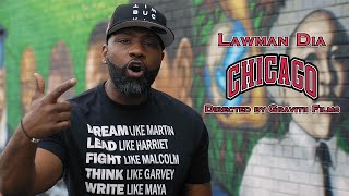 Lawman Dia  Chicago OFFICIAL VIDEO [upl. by Valora]