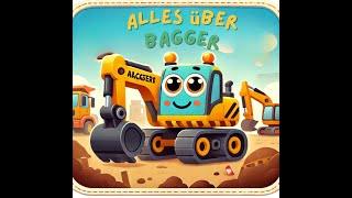 Alles über Bagger 🚜  Erklärvideo für Kinder  Baggerarten amp ihre Funktionen [upl. by Viveca]