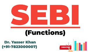 SEBI  Functions [upl. by Brass]