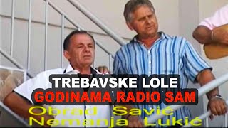 Trebavske Lole  Godinama Radio Sam Official Music Video [upl. by Shurwood]