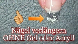 Nägel verlängern OHNE Gel oder Acryl 💅 [upl. by Amo]