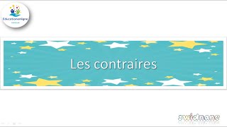 CE1 Les contraires [upl. by Odelinda]