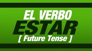 El verbo estar futuro [upl. by Kylie]