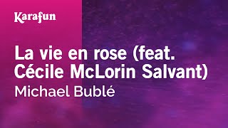 La vie en rose feat Cécile McLorin Salvant  Michael Bublé  Karaoke Version  KaraFun [upl. by Akeme]