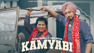 Kamyabi Official Video Ekam Chanoli amp Labh Heera  Music Empire  Jass Records  Punjabi Song [upl. by Icul]