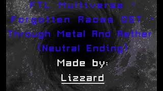 FTL Multiverse  Forgotten Races OST  Through Metal And Aether Exterminators Theme  Neutral [upl. by Nyroc]