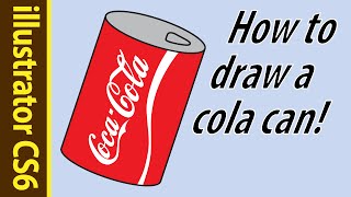 How to make a CocaCola can in Illustrator tutorial [upl. by Remde]