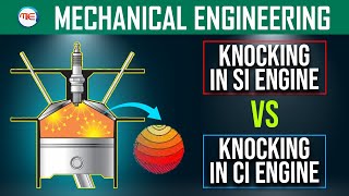 Knocking in SI Engine vs CI engine  Explain Differences in Knocking Phenomenon in SI and CI Engine [upl. by Bunce27]