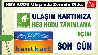 ULAŞIM KARTINA HES KODU NASIL YÜKLENİR  KENTKART  HES KODU [upl. by Vassily]