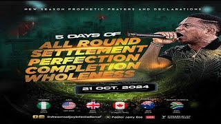 5 DAYS OF ALL ROUND SETTLEMENT  PERFECTION COMPLETION WHOLENESS DAY 1  NSPPD  21ST OCT 2024 [upl. by Kirbee242]