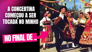 Quando é que se Começou a Tocar Concertina no Minho [upl. by Llenrahs]