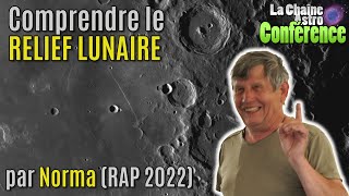 Comprendre enfin le RELIEF LUNAIRE par Norma [upl. by Jonis]