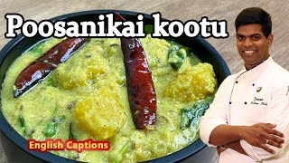 Poosanikai Kootu In Tamil  Yellow Pumpkin Eruseri  CDK 246  Chef Deenas Kitchen [upl. by Kirad]