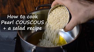 How to cook Pearl couscous  a Mediterranean salad recipe [upl. by Waechter203]