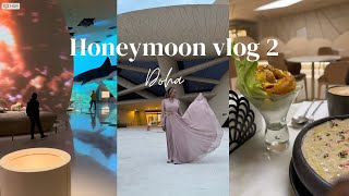 Honeymoon vlog PT 2  Doha museum [upl. by Neille]