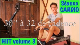 Cardio HIIT Volume 3  Rameur indoor [upl. by Nitsuga728]