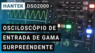 2021 Hantek DSO2000 review completa ⭐ 2C10  2C15  2D10  2D15 ⭐ Osciloscópio fantástico [upl. by Ogilvie392]