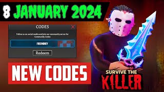 8 JANUARY 2024  ALL WORKING CODES FOR SURVIVE THE KILLER CODES ROBLOX SURVIVE THE CODES [upl. by Moriyama]