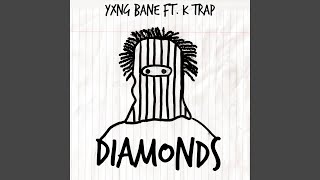 Diamonds feat KTrap [upl. by Nedap953]