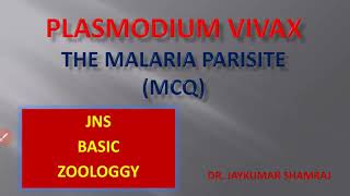 Plasmodium vivax MCQs part I [upl. by Nnahgiel356]