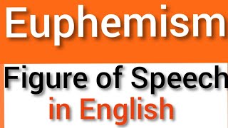 Euphemism  A Figure of Speech in English [upl. by Mafalda]