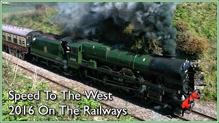 Speed to the West 2016 on the Railways [upl. by Tomkins]