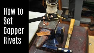 How to Set Copper Rivets [upl. by Amik]