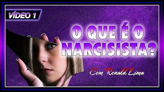 VÍDEO 1  O que é o narcisista [upl. by Aninaig115]