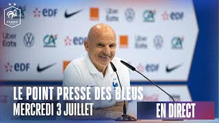 Le replay de la conférence de presse des Bleus mercredi 3 juillet [upl. by Orravan]