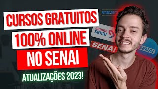 CURSOS ONLINE GRATUITOS NO SENAI ATUALIZADO 2023 Guia Completo [upl. by Adnohsed911]