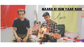 Maana Ki Hum Yaar Nahi  Musafirs  Guitar Version  liveperformance music singing [upl. by Tuneberg]