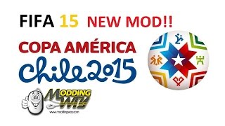 Fifa 15 New Mod  Copa América 2015  MODDINGWAY MOD V 230 [upl. by Nosiddam84]