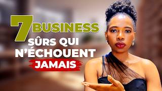 VOICI 7 BUSINESS SÛRS amp RENTABLES QUI NÉCHOUENT JAMAIS [upl. by Schach]