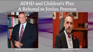 ADHD amp Lack of Play Opportunity  A Rebuttal of Jordan Petersons Claims About ADHD [upl. by Nayar667]