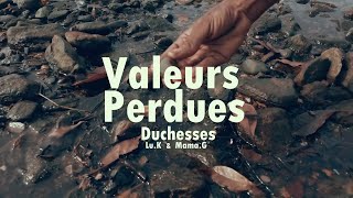 Duchesses  Valeurs perdues official vidéo [upl. by Adnohrahs]