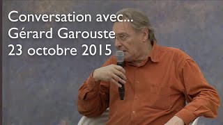 CONVERSATION AVEC  Gérard Garouste  23 octobre 2015  FR  Musée de lOrangerie [upl. by Raoul]