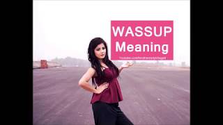 Wassup ka matlab Meaning in Hindi वासअप [upl. by Moreen192]