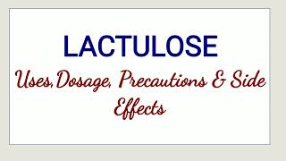 Lactulose Uses Dosage Precautions amp Side Effects [upl. by Naek334]