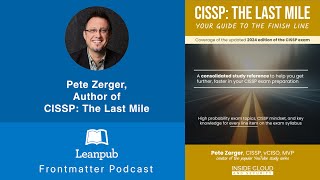 Pete Zerger Author of CISSP The Last Mile podcast cissp cisspexam career cybersecurity [upl. by Airret809]