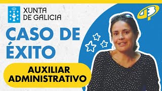 CASO DE ÉXITO AUXILIAR ADMINISTRATIVO XUNTA DE GALICIA OPOSICIONES [upl. by Smada856]